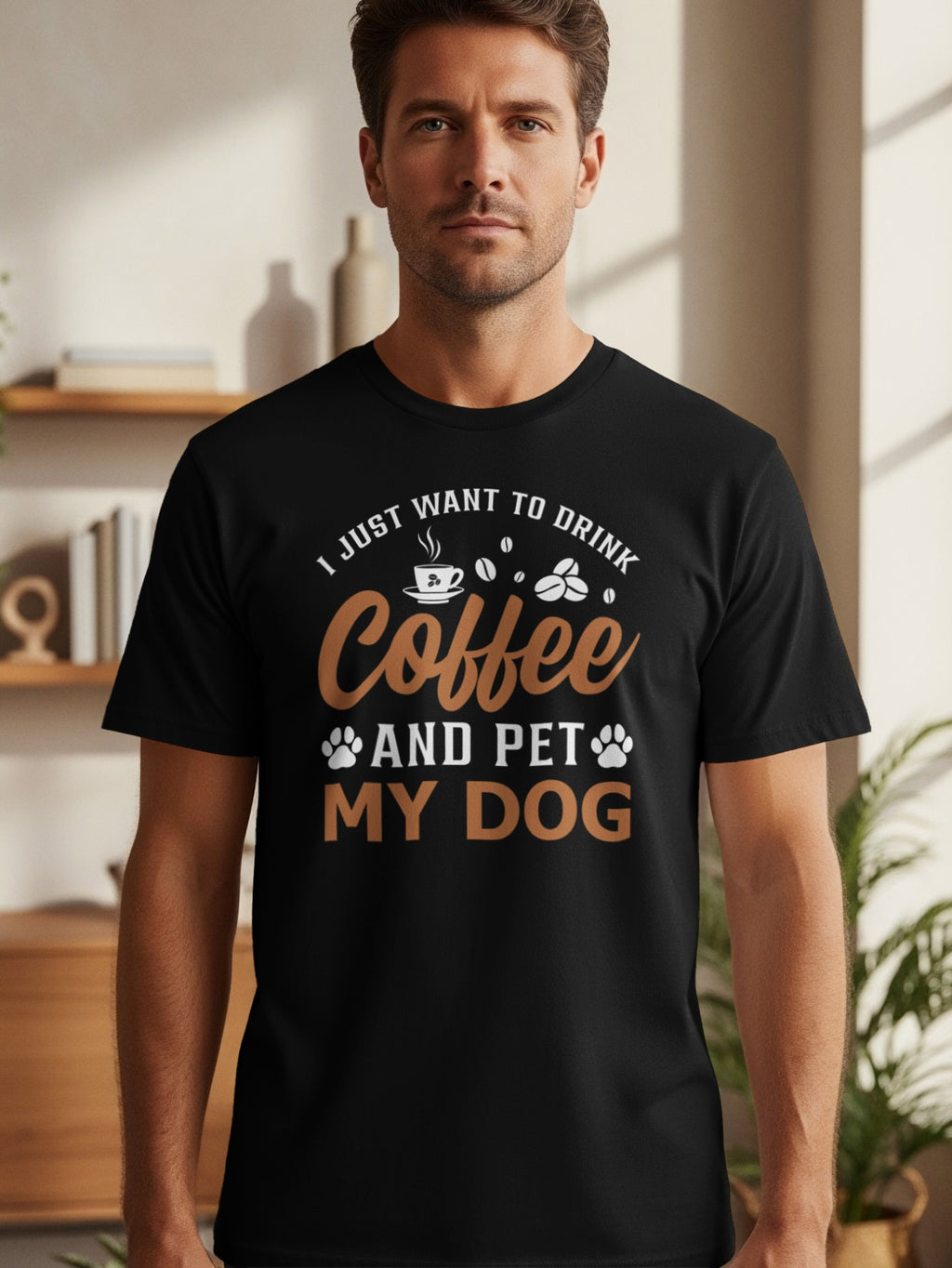 Black t-shirt with "I just want to drink coffee and pet my dog" text and graphics.