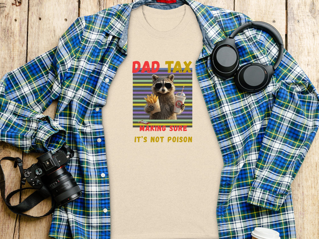 T-shirt with raccoon holding fries and drink, saying "Dad Tax".